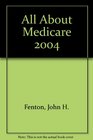 All About Medicare 2004
