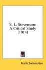 R L Stevenson A Critical Study