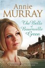 The Bells of Bournville Green Annie Murray