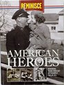 Reminisce American Heroes Honoring Those Who Set An Example For Us All