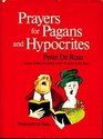 PRAYERS FOR PAGANS AND HYPOCRITES
