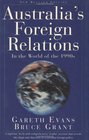 Australia's Foreign Relations In the World of the 1990s