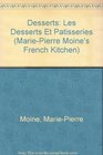 DESSERTS Les Desserts et Patisseries