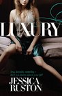 Luxury An irresistable story of glamour and scandal