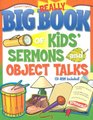 The Really Big Book of Kids' Sermons and Object Talks with CDROM