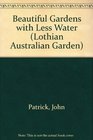 Beautiful Gardens with Less Water 1994 publication