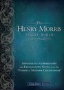 The Henry Morris Study Bible