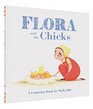 Flora and the Chicks A Counting Book by Molly Idle