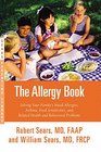 The Allergy Book Solving Your Family's Nasal Allergies Asthma Food Sensitivities and Related Health and Behavioral Problems
