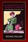 The Adventures of the Second Mrs Watson A Short Story Collection
