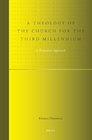 A Theology of the Church for the Third Millennium