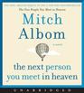 The Next Person You Meet in Heaven CD The Sequel to The Five People You Meet in Heaven