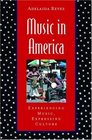 Music In America Experiencing Music Expressing Culture