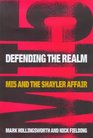 Defending the Realm MI5 and the Shayler Affair Inside MI5