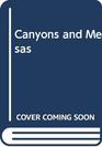 Canyons and Mesas