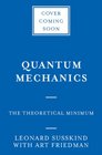 Quantum Mechanics The Theoretical Minimum