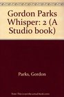 Gordon Parks Whisper 2
