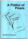 A Fistful of Fivers