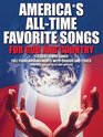 Americas All Time Favorite Songs for God and Country