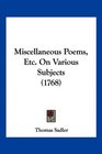 Miscellaneous Poems Etc On Various Subjects