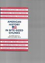 American History in BIteSized Chunks