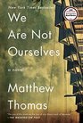 We Are Not Ourselves: A Novel