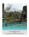 Chichen Itza Machu Picchu and Tenochtitlan The Most Famous Cities of the Maya Inca and Aztec