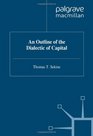 An Outline of the Dialectic of Capital v 1