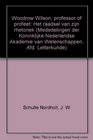 Woodrow Wilson professor of profeet Het raadsel van zijn rhetoriek