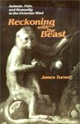 Reckoning with the Beast  Animals Pain and Humanity in the Victorian Mind