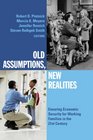 Old Assumptions New Realities Ensuring Economic Security for Working Families in the Twentyfirst Century