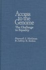 Access to the Genome The Challenge to Equality