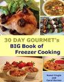 30 Day Gourmet's BIG Book of Freezer Cooking