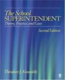 The School Superintendent  Theory Practice and Cases