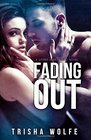 Fading Out: A Living Heartwood Novel (Volume 3)