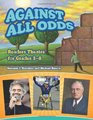 Against All Odds Readers Theatre for Grades 38