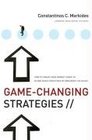 GameChanging Strategies How to Create New Market Space in Established Industries by Breaking the Rules