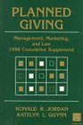 Planned Giving Management Marketing and Law  1997/1998 Cumulative Supplement
