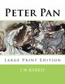 Peter Pan Large Print Edition