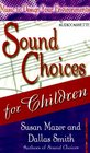 Sound Choices for Children