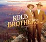 The Amazing Kolb Brothers of Grand Canyon Photographers Adventurers Pioneers