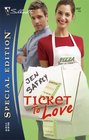 Ticket to Love (Silhouette Special Edition, No 1697)