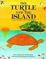 The Turtle and the Island A Folk Tale from Papua New Guinea