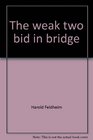 The weak two bid in bridge