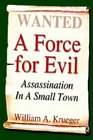 A Force for Evil: Assassination in a Small Town