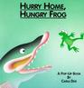 Hurry Home Hungry Frog