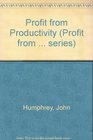 Profit from Productivity