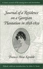 Journal of a Residence on a Georgian Plantation in 18381839