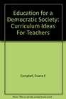 Education for a Democratic Society Curriculum Ideas For Teachers