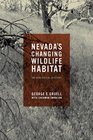 Nevada's Changing Wildlife Habitat An Ecological History